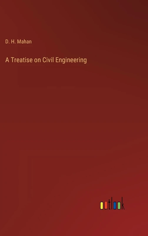A Treatise on Civil Engineering