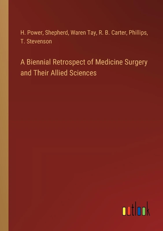 A Biennial Retrospect of Medicine Surgery and Their Allied Sciences