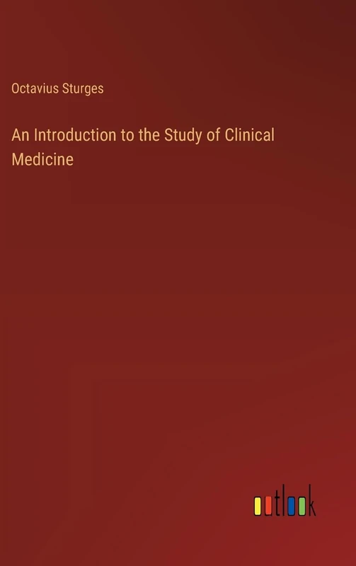 An Introduction to the Study of Clinical Medicine - Image 1