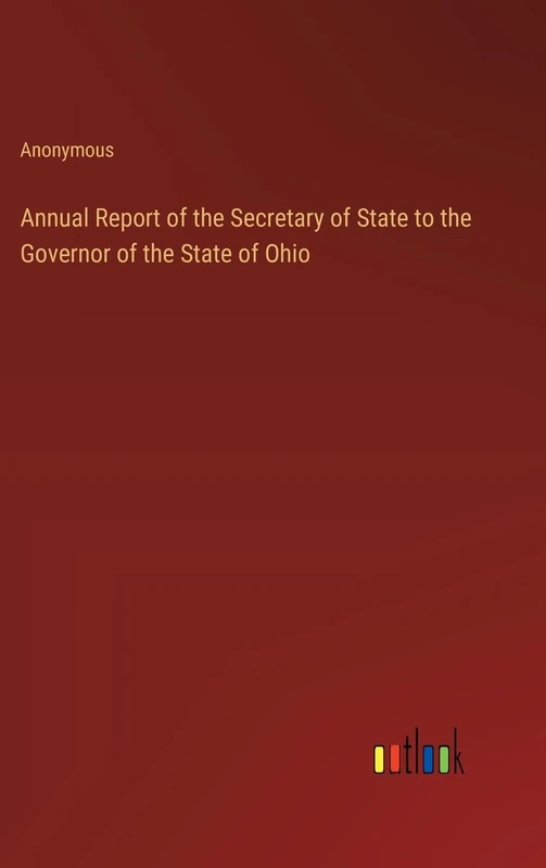 Annual Report of the Secretary of State to the Governor of the State of Ohio