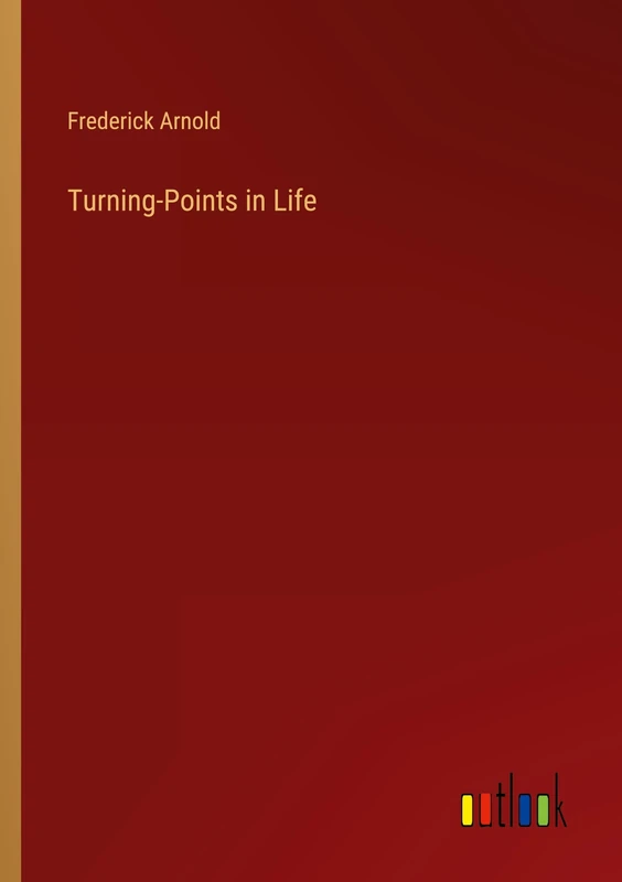 Turning-Points in Life