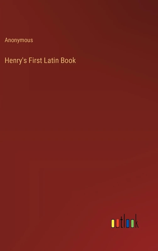 Henry's First Latin Book