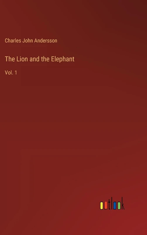 The Lion and the Elephant: Vol. 1
