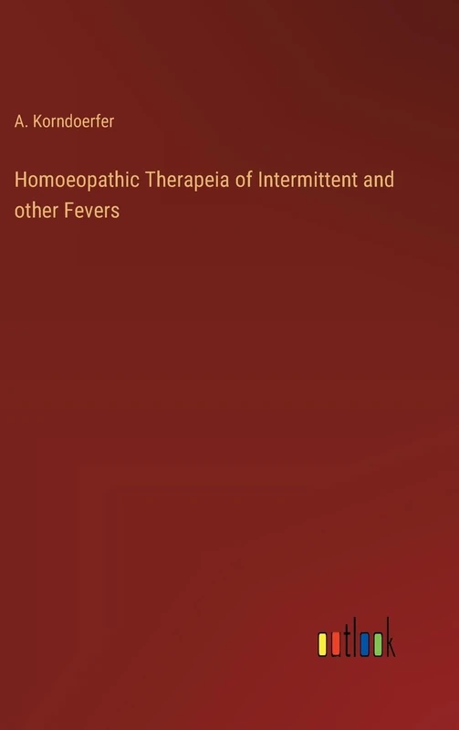 Homoeopathic Therapeia of Intermittent and other Fevers