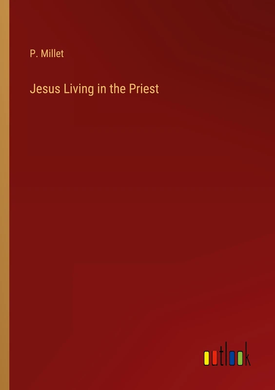 Jesus Living in the Priest