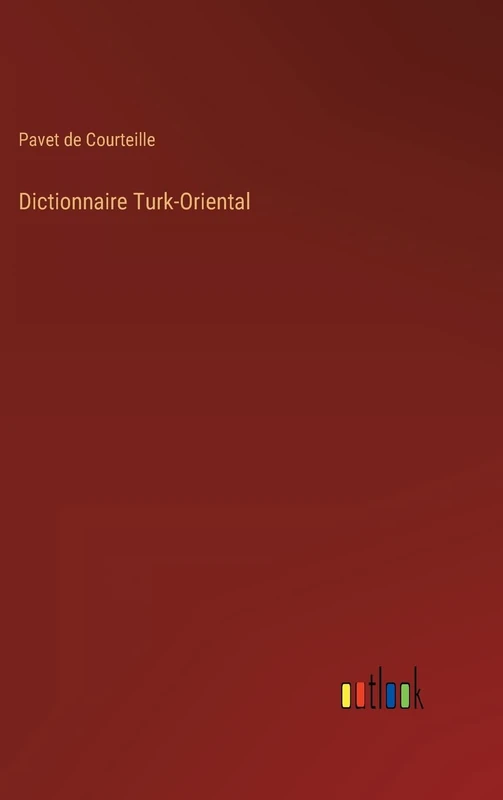 Dictionnaire Turk-Oriental