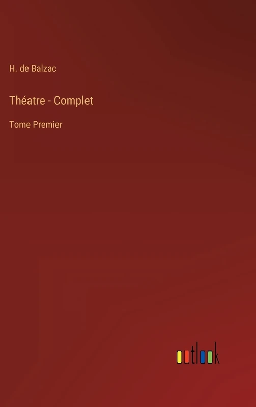 Théatre - Complet: Tome Premier