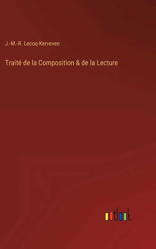 Traité de la Composition & de la Lecture
