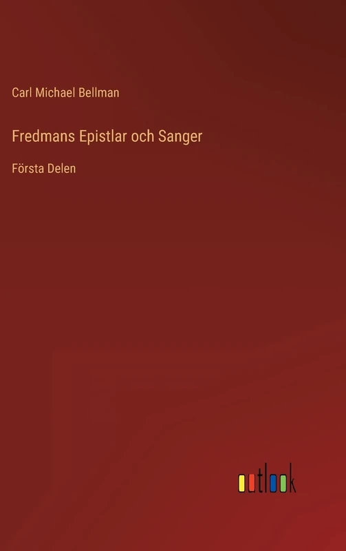 Fredmans Epistlar och Sanger: Första Delen