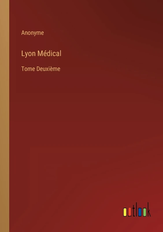 Lyon Médical: Tome Deuxième - Image 1