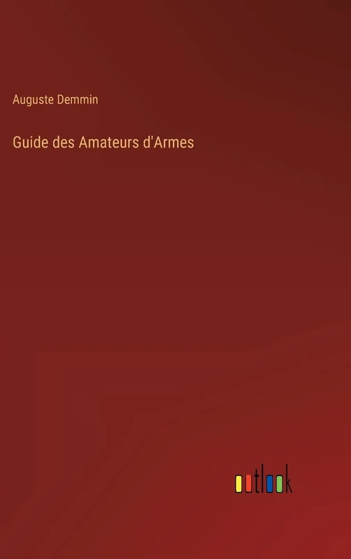 Guide des Amateurs d'Armes