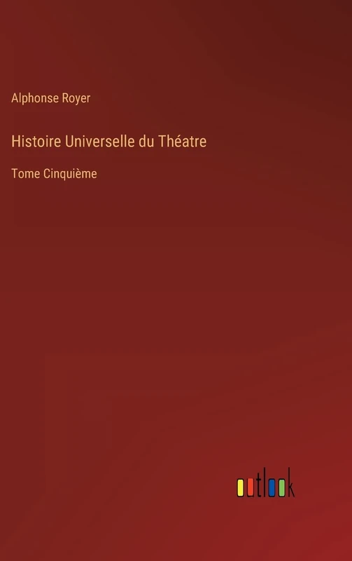 Histoire Universelle du Théatre: Tome Cinquième - Image 1