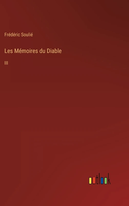 Les Mémoires du Diable: III
