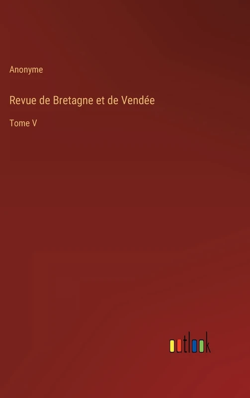 Revue de Bretagne et de Vendée: Tome V - Image 1
