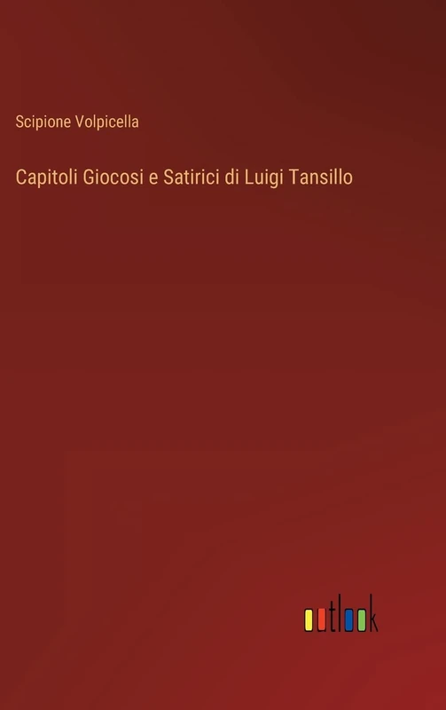 Capitoli Giocosi e Satirici di Luigi Tansillo