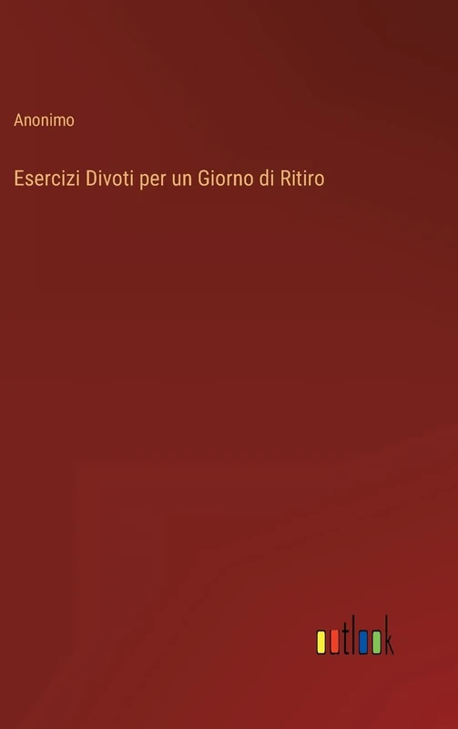Esercizi Divoti per un Giorno di Ritiro