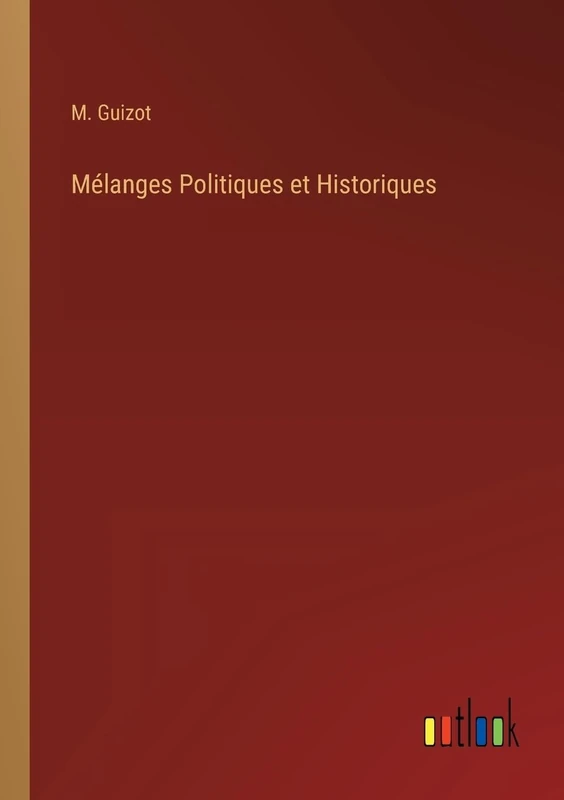 Mélanges Politiques et Historiques