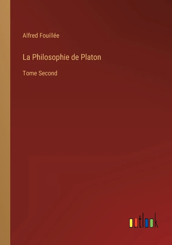 La Philosophie de Platon: Tome Second - Image 1
