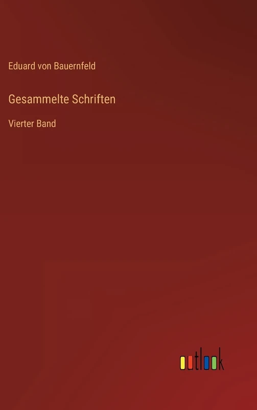 Gesammelte Schriften: Vierter Band