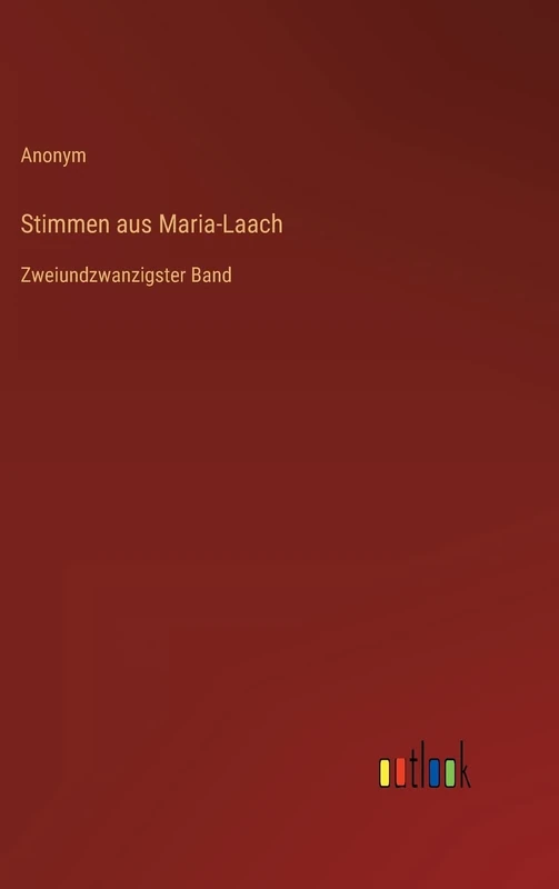 Stimmen aus Maria-Laach: Zweiundzwanzigster Band - Image 1