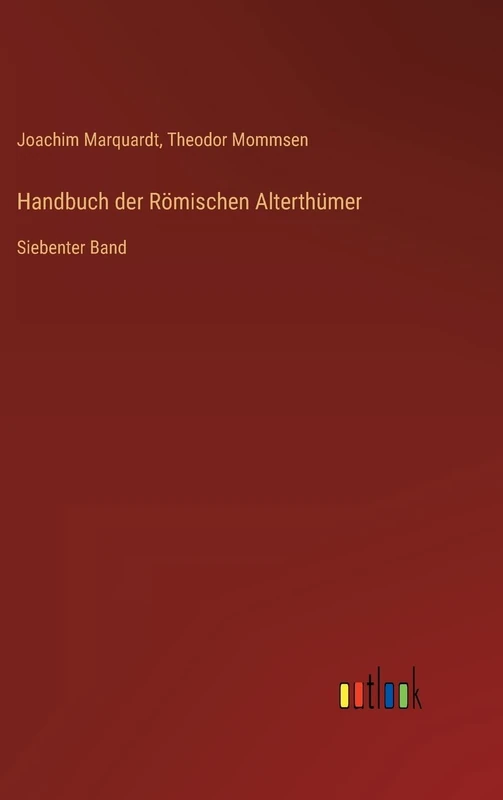 Handbuch der Römischen Alterthümer: Siebenter Band - Image 1