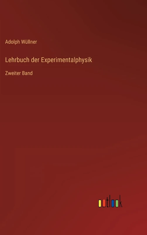Lehrbuch der Experimentalphysik: Zweiter Band