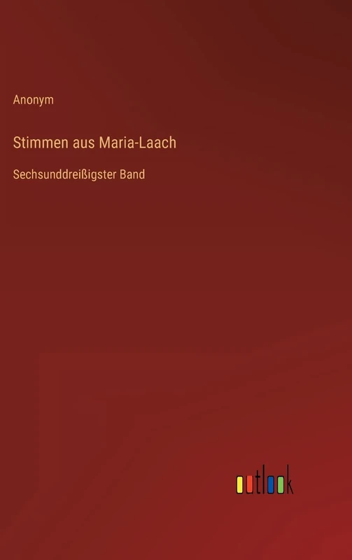 Stimmen aus Maria-Laach: Sechsunddreißigster Band