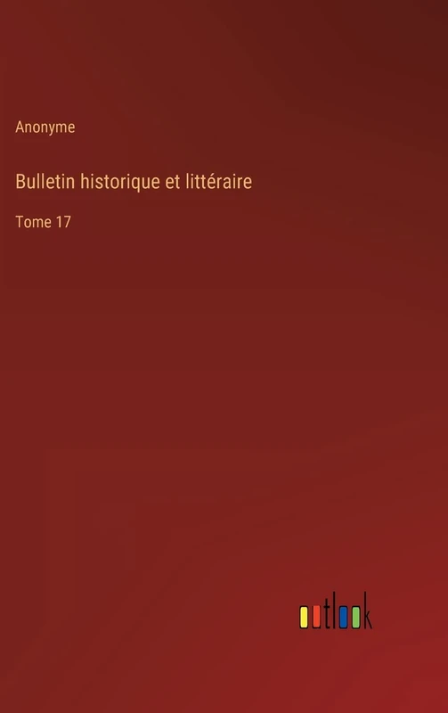 Bulletin historique et littéraire: Tome 17 - Image 1