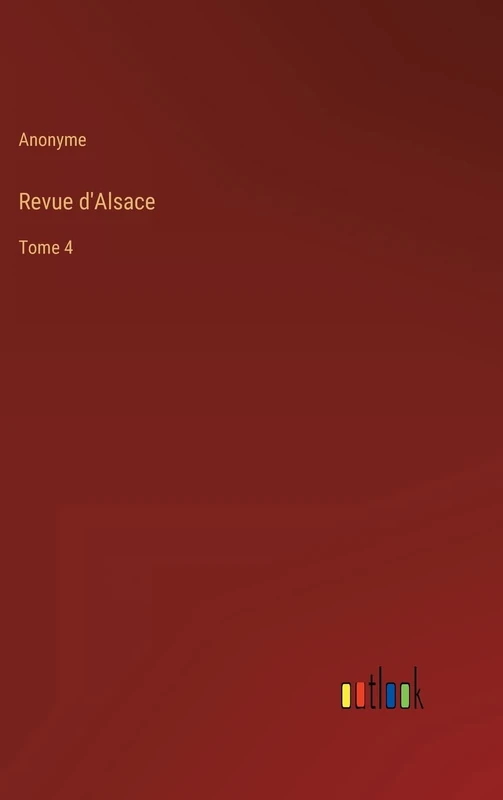 Revue d'Alsace: Tome 4