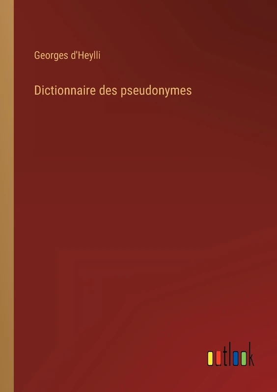 Dictionnaire des pseudonymes