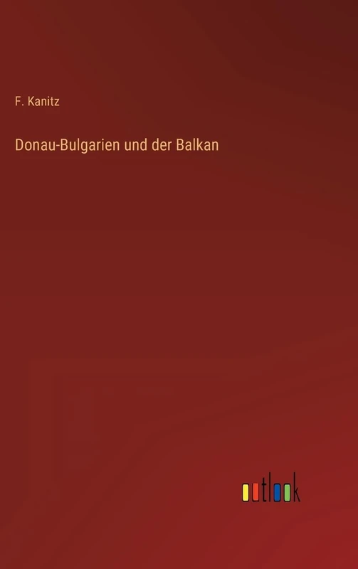 Donau-Bulgarien und der Balkan