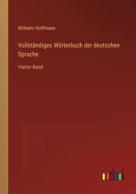 Vollständiges Wörterbuch der deutschen Sprache: Vierter Band - Image 1