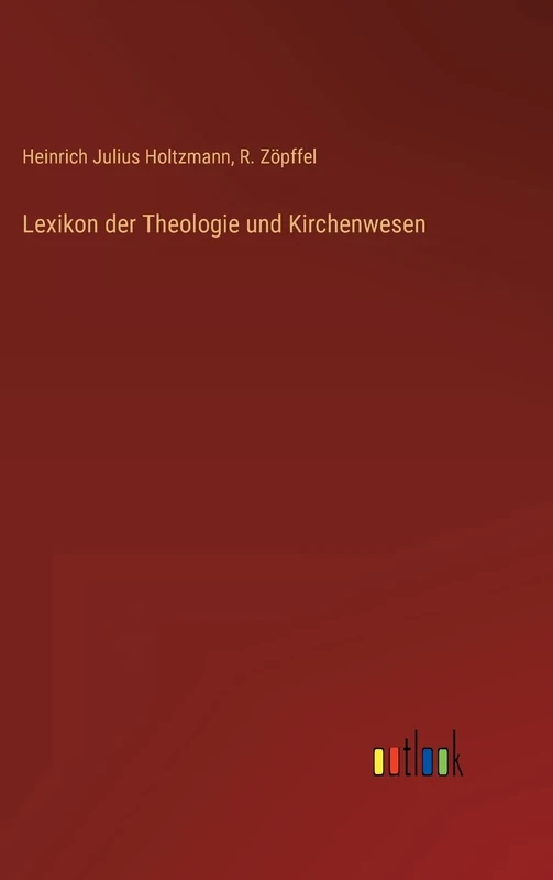 Lexikon der Theologie und Kirchenwesen