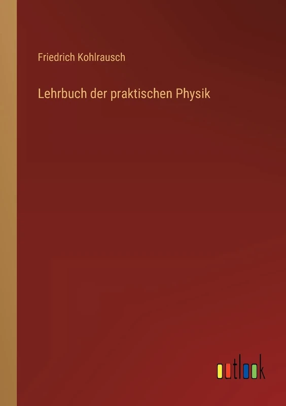 Lehrbuch der praktischen Physik