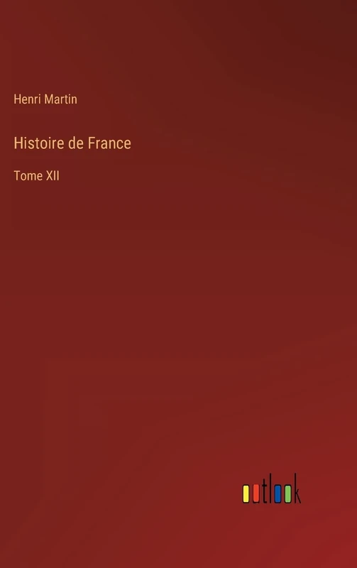 Histoire de France: Tome XII - Image 1