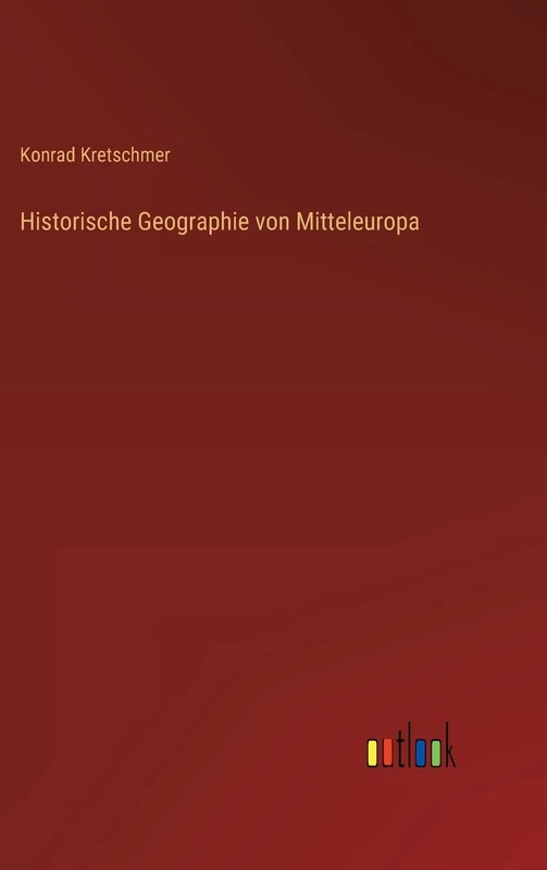 Historische Geographie von Mitteleuropa