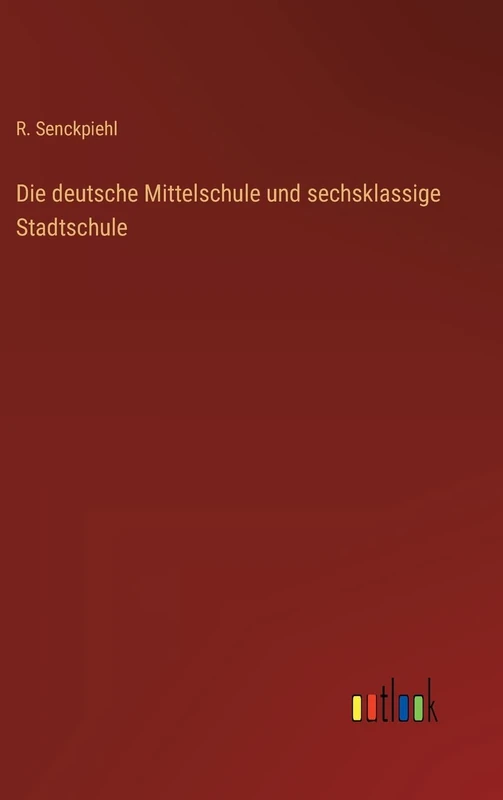 Die deutsche Mittelschule und sechsklassige Stadtschule