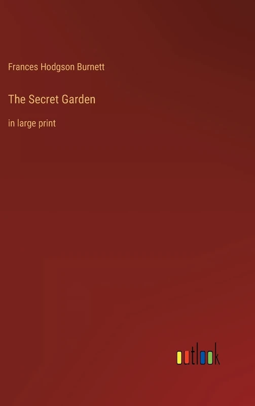 The Secret Garden: in large print