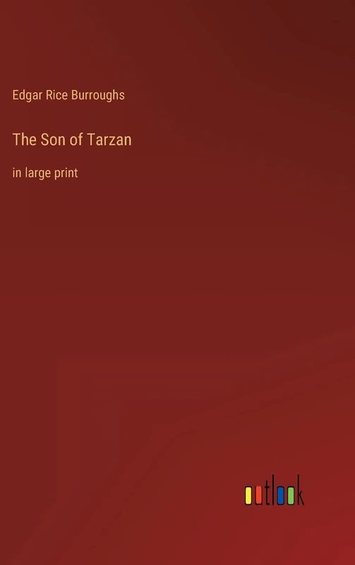 The Son of Tarzan: in large print