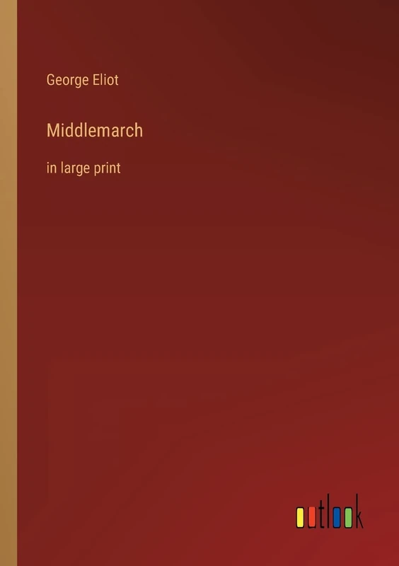 Middlemarch: in large print