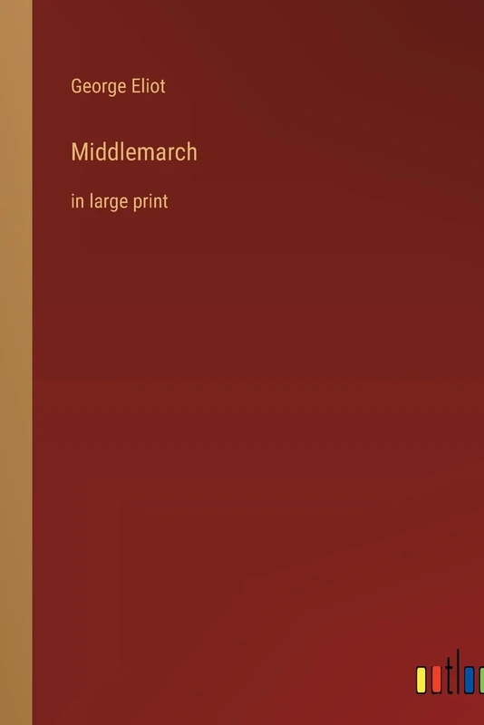 Middlemarch: in large print