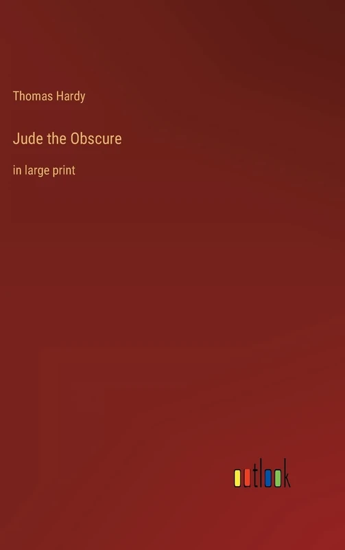 Jude the Obscure: in large print