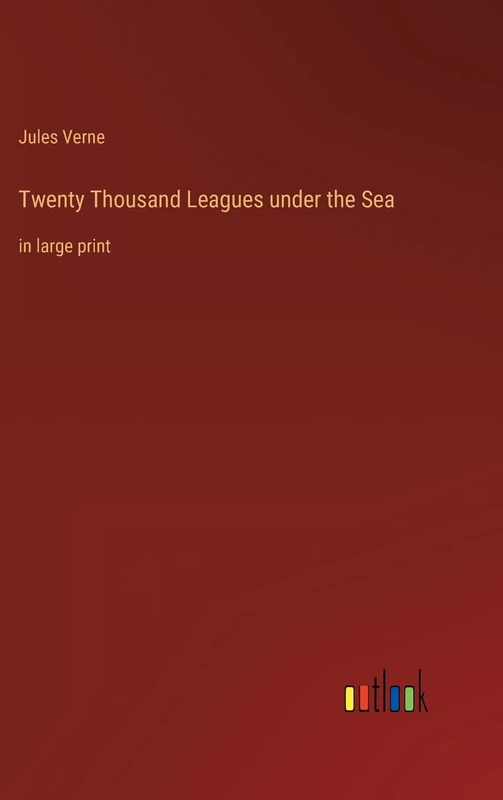 Twenty Thousand Leagues under the Sea: in large print