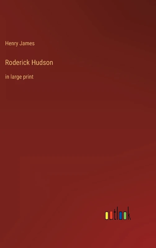 Roderick Hudson: in large print