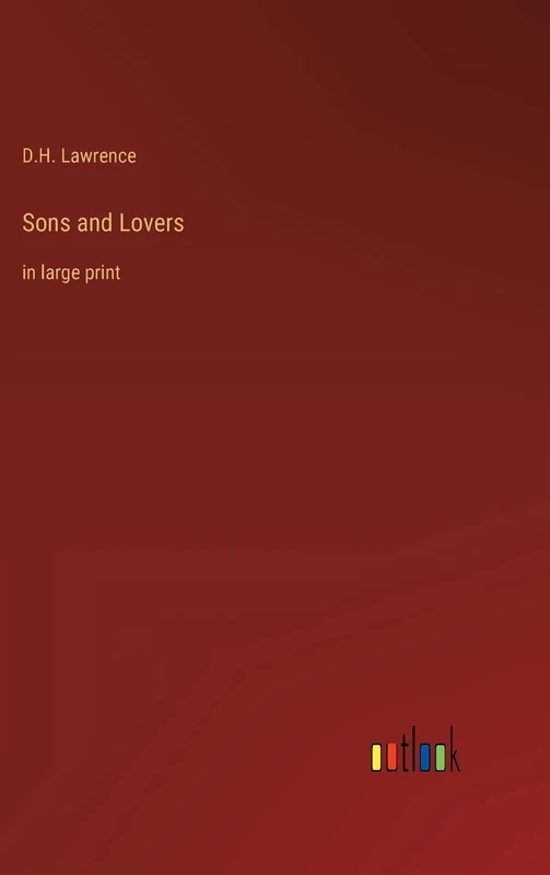 Sons and Lovers: in large print