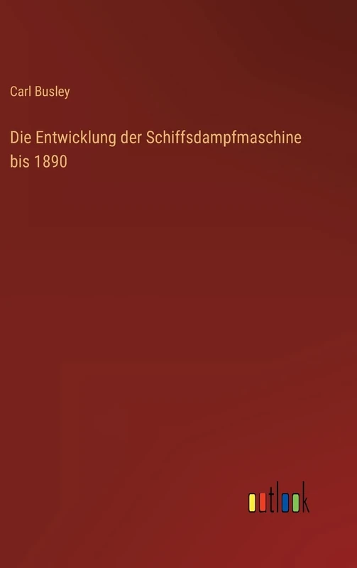 Die Entwicklung der Schiffsdampfmaschine bis 1890 - Image 1