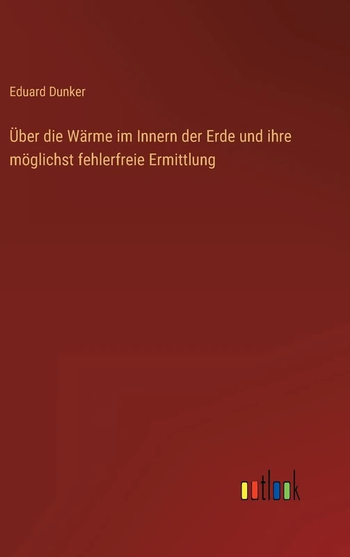 Über die Wärme im Innern der Erde und ihre möglichst fehlerfreie Ermittlung