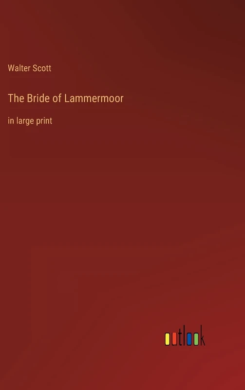 The Bride of Lammermoor: in large print - Image 1