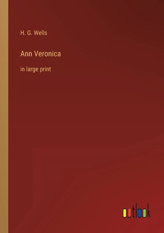 Ann Veronica: in large print