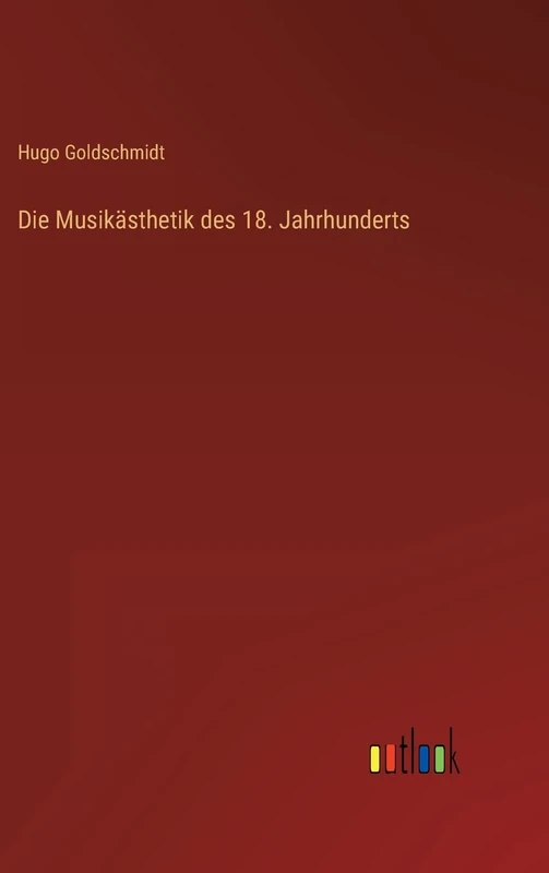 Die Musikästhetik des 18. Jahrhunderts
